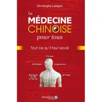 Dauphin Editions Du La médecine chinoise pour tous