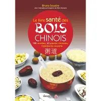 Dauphin Editions Du Le livre santé des bols chinois