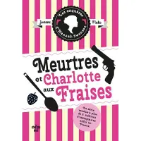 Le Cherche-Midi Les Enquêtes d'Hannah Swensen - Tome 02 Meurtres et charlotte aux fraises