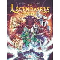 Delcourt Les Légendaires - Origines T07 - Esprits rebelles - Patrick Sobral