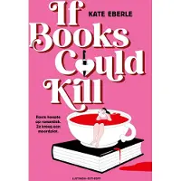 Luitingh-sijthoff If Books Could Kill - Tine Poesen