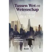 Boom uitgevers Den Haag Tussen Wet en Wetenschap -
