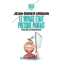 Payot Le voyage était presque parfait