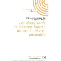 Publibook Les maquisards de Hemley Boum : Un art de vivre ensemble