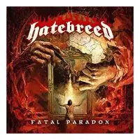 Hatebreed Fatal Paradox