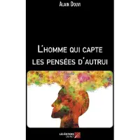 Du Net Eds L'homme qui capte les pensées d'autrui