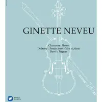 Warner Music Ginette Neveu - Chausson: Poeme, Debussy: Violin Sonata, Ravel: Tzigane [Vinyl]
