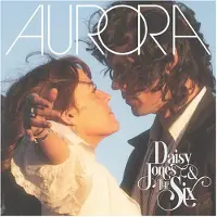 Warner Music Aurora (Daisy Jones & The Six, Jones Daisy & The Six)