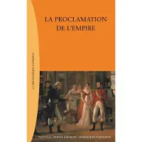 Nouveau Monde Eds La proclamation de l'Empire