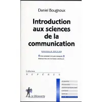 La découverte Introduction aux sciences de la communication