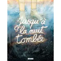 Delcourt Jusqu'à la nuit tombée - Karibou