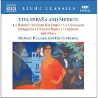 Naxos Viva Espana : La Bamba, Malaguena, Granada
