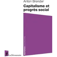 La découverte Capitalisme et progrès social