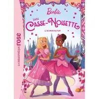 Bb Rose Verte Barbie dans Casse-Noisette Hors-série XXL - Le roman du film - Mattel