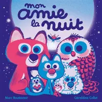 Ecole Des Loisirs Mon amie la nuit - Marc Boutavant