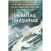 Des Equateurs Eds Un bateau, un équipage - Les écrivains de marine