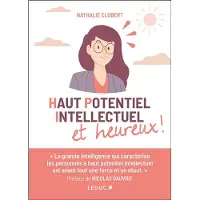 Leduc S. Haut potentiel intellectuel et heureux !