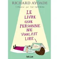 Helium Le livre que personne ne voulait lire - Richard Ayoade