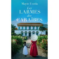 Hauteville Les Larmes des Caraïbes - Mayte Uceda