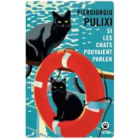 Gallmeister Si les chats pouvaient parler - Piergiorgio Pulixi