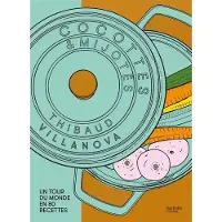 Hachette Pratique Cocottes et mijotés - Thibaud Villanova