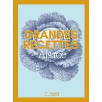 Hc Eds Grandes recettes d'Alsace - Collectif