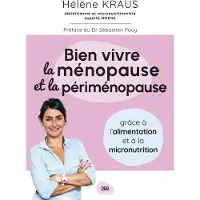 De Boeck Supérieur Bien vivre la ménopause et la périménopause - Hélène Kraus