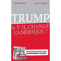 Eyrolles Trump a-t-il changé l'Amérique ? - Pierre Haski