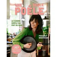 Lannoo Une seule poële - Pascale Naessens