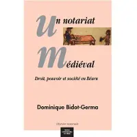 Presses Universitaires Du Midi Un notariat médiéval société bearnaise au moyen âge à travers le prisme notarial