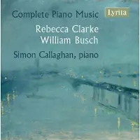 OUTHERE Busch / Callaghan - Complete Piano Music [Compact Discs]