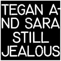 Import Tegan And Sara - Still Jealous [Vinyl Lp]