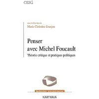 Karthala Penser avec Michel Foucault - Marie-Christine Granjon