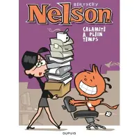 Dupuis Nelson - Tome 3 - Calamité à plein temps