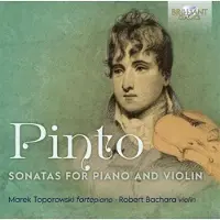 Brilliant Pinto: Sonatas For Piano And Violin