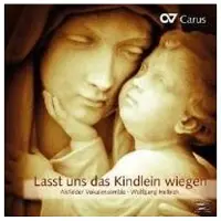 Carus Lasst uns das kindlein wiegen Œuvres chorales