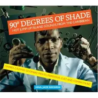 Virgin Music Group B V Cnt 90° Degrees of shade : Hot jump-up island sounds from the Caribbean, Volume 1 - DLCD (Gate Wb)