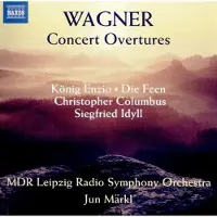 Naxos Wagner : Ouvertures de concert
