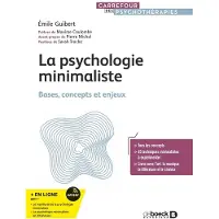 De Boeck Supérieur La psychologie minimaliste - Emile Guibert