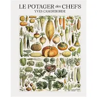 Hachette Pratique Le potager des chefs - Yves Camdeborde