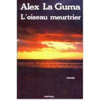 Karthala Oiseau meurtrier (L') - Alex La Guma