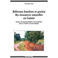 Karthala Réformes foncières et gestion des ressources naturelles en Guinée - Moustapha Diop
