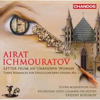 Pias Ichmouratov / Belarusian State Chamber Orch - Letter From An Unknown Woman [Compact Discs]