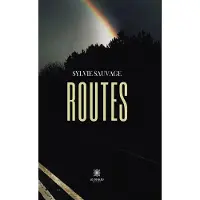 Le Lys Bleu Routes - Sylvie Sauvage