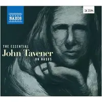 OUTHERE The Essential John Tavener On Naxos